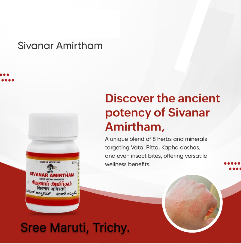 Sivanar Amirtham – Siddha herbo-mineral medicine for chronic illnesses and skin disorders.