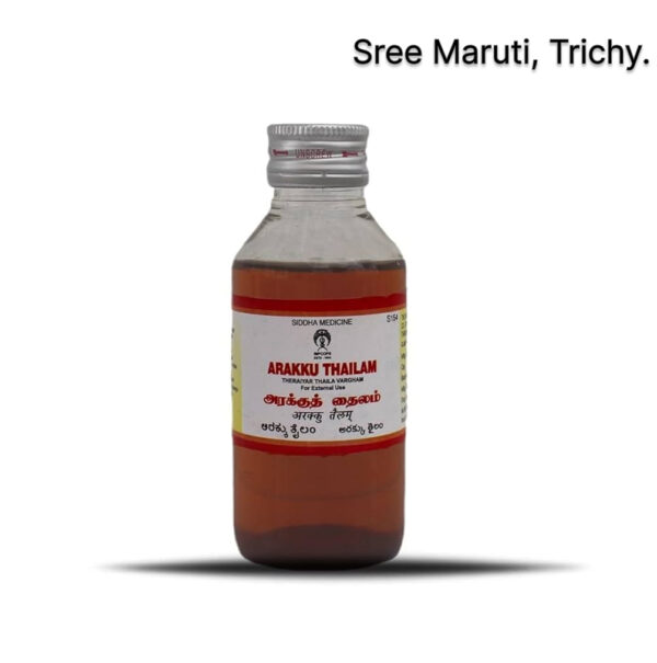 Arakku Thailam – Herbal medicated oil for wounds, burns, and skin infections.